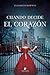 Cuando decide el corazón by Elizabeth Bowman Cuando decide el corazón by Elizabeth Bowman