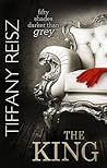 The King by Tiffany Reisz