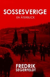 Sossesverige: en återblick
