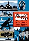 ¿Quién puede ser a estas horas? by Lemony Snicket