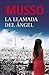 La llamada del ángel by Guillaume Musso