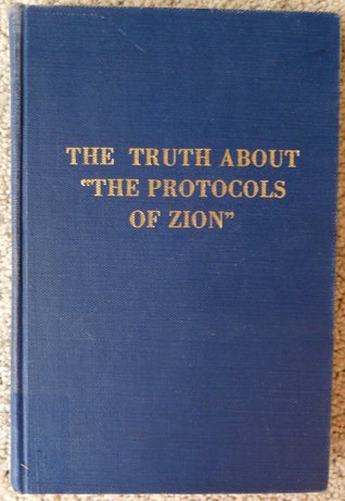 The Truth About 'the Protocols of Zion': A Complete Exposure (Paperback)