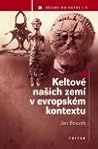Keltové našich zemí v evropském kontextu