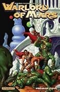 Warlord of Mars Volume 4