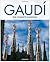 Gaudí: 1852-1926: Antoni Gaudí i Cornet: Una vita nell'architettura