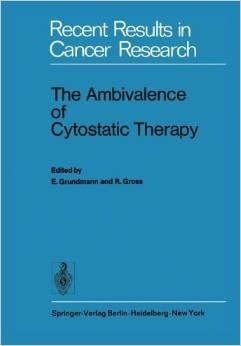 Recent Results in Cancer Research, Volume 52: The Ambivalence of Cytostatic Therapy