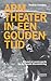 Arm Theater in een Gouden T...