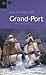 Grand-Port (Tome 1)