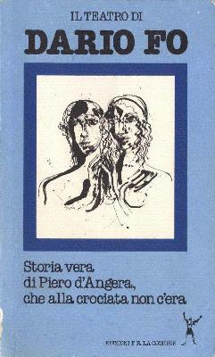 Storia vera di Piero d'Angera che alla crociata non c'era (Paperback)