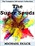 The Super Spuds