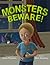 Monsters Beware!