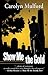 Show Me the Gold (Show Me #3)