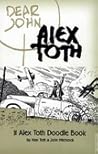 DEAR JOHN: The Alex Toth Doodle Book