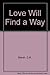Love Will Find a Way by C.R. Marsh