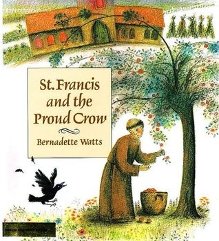 St. Francis and the Proud Crow (Hardcover)
