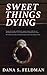 Sweet Things Dying