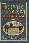 The home team: Fathers, sons & hockey