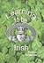 Learning To Be Irish