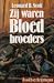 Zij waren Bloedbroeders