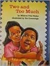Two and Too Much by Mildred Pitts Walter