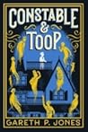 Constable & Toop by Gareth P. Jones