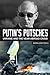 Putin's Putsches: Ukraine and the Near-Abroad Crisis