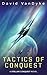 Tactics of Conquest (Stellar Conquest, #3)