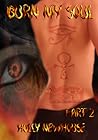 Burn My Soul by Holly Newhouse