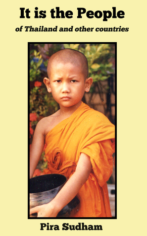 It is the People: of Thailand and other countries (Kindle Edition)