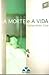 A Morte E a Vida: Romance (Portuguese Edition)