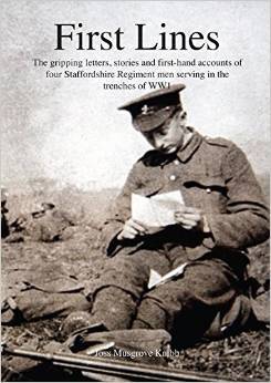 First Lines: A Celebration of the Bravery, Humour and Resilience of Four Local Lads Who Served in the Great War