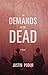 The Demands of the Dead