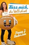 Küss mich, du Vollidiot by Poppy J. Anderson