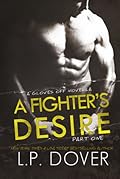 A Fighter's Desire: Part One