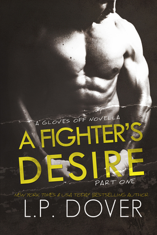 A Fighter's Desire: Part One (Gloves Off, #0.5)