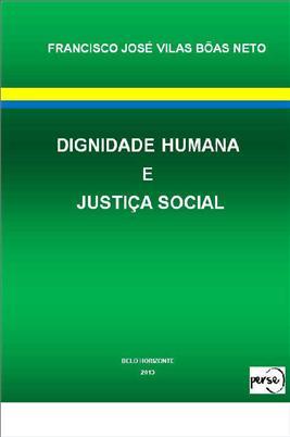 Dignidade Humana e Justiça Social