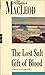 The Lost Salt Gift of Blood by Alistair MacLeod