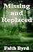 Missing and Replaced