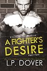 A Fighter's Desire by L.P. Dover
