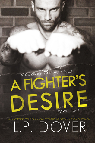 A Fighter's Desire: Part Two (Gloves Off, #0.6)