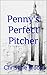 Penny's Perfect Pitcher.