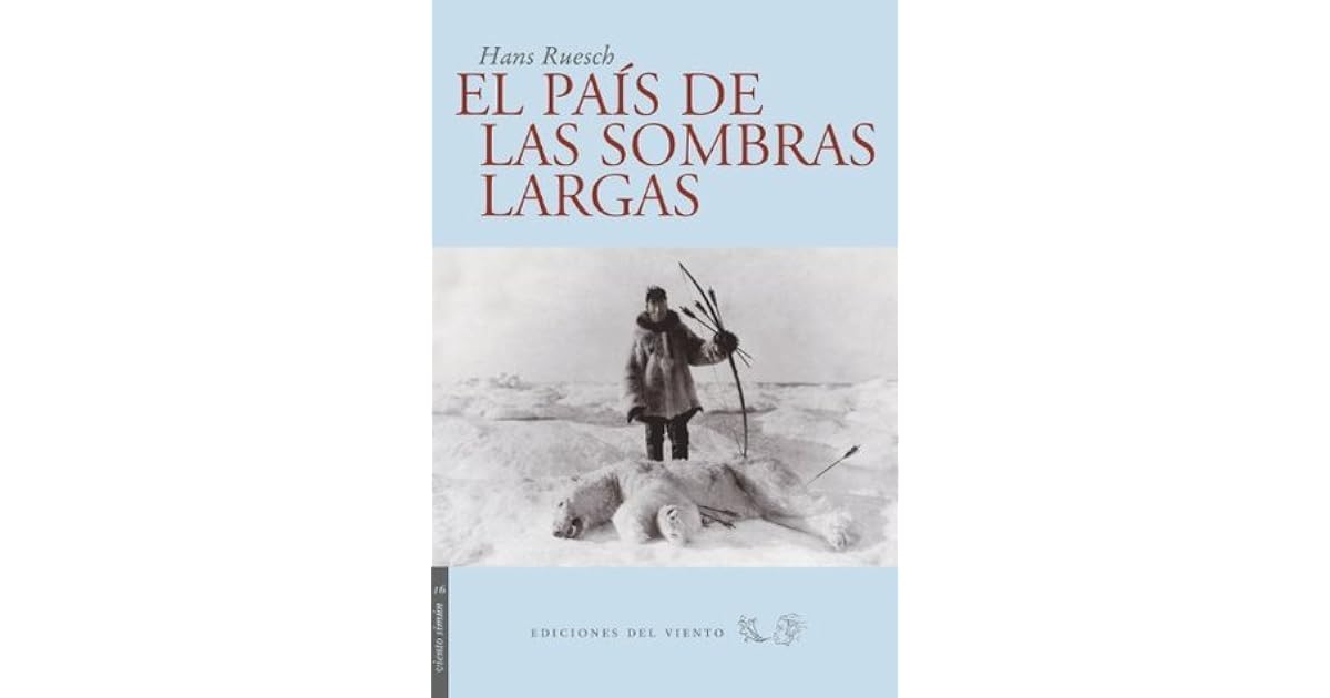 El país de las sombras largas by Hans Ruesch