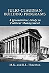 Julio-Claudian Building Programs: A Quantitative Study in Political Management
