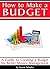 How to Make a Budget by Jason Schuler