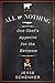 All or Nothing: One Chef's Appetite for the Extreme – A Raw Memoir of Heroin Addiction and Haute Cuisine Triumph
