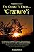 The Gospel To Every.... 'Creature'? by John Darnell
