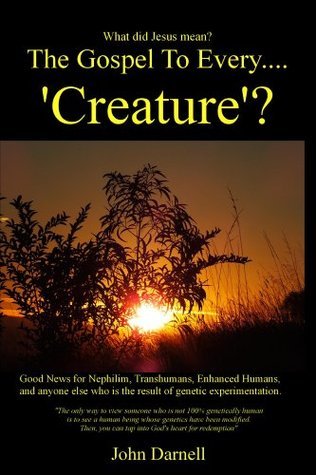 The Gospel To Every.... 'Creature'?