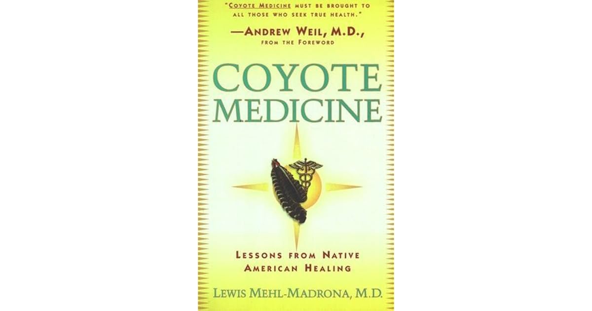 Coyote Medicine by Lewis MehlMadrona