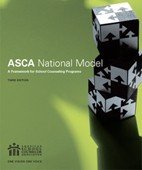 The ASCA National Model: A Framework for School Counseling Programs