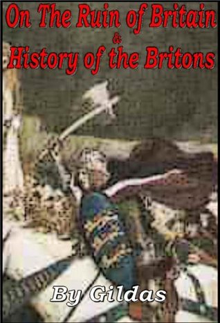 The Ruin of Britain and Other Works (Kindle Edition)